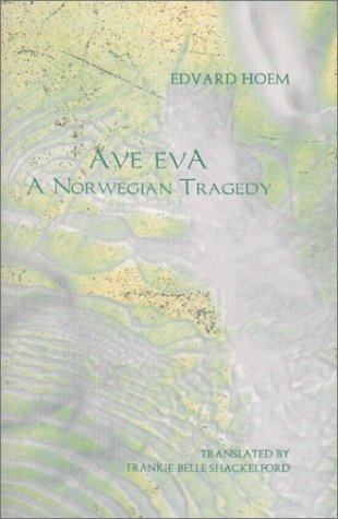cover image Ave Eva: A Norwegian Tragedy
