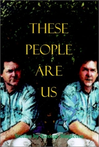These People Are Us: Short Stories
