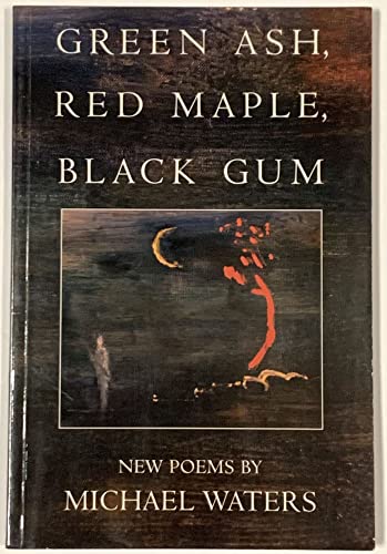 cover image Green Ash, Red Maple, Black Gum