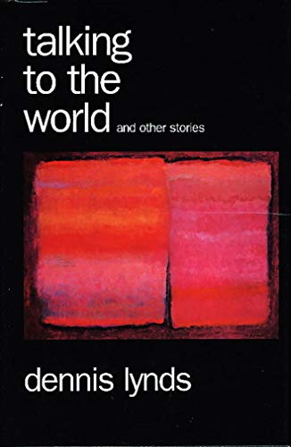 cover image Talking to the World and Other Stories: And Other Stories
