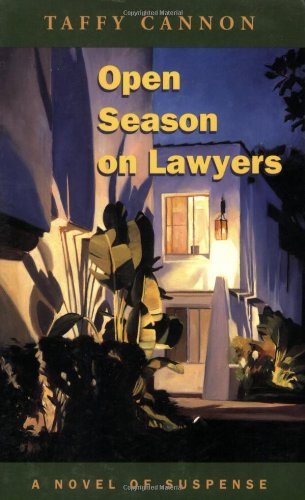 cover image Open Season on Lawyers: A Novel of Suspense