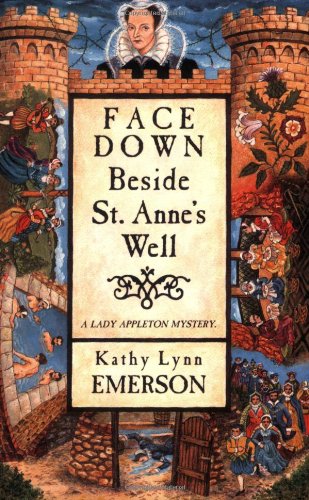cover image Face Down Beside St. Anne's Well: A Lady Appleton Mystery