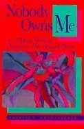 cover image Nobody Owns Me: A Celibate Woman Discovers Her Sexual Power: A Narrative Journal