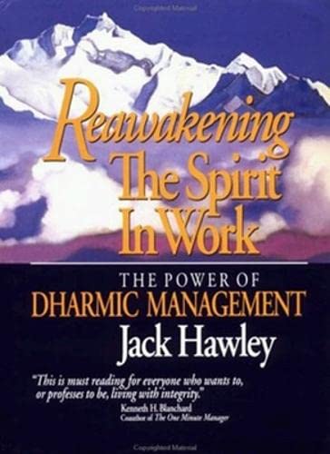 cover image Reawakening the Spirit in Work: The Power of Dharmic Management