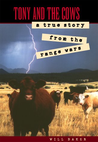 cover image Tony and the Cows: A True Story from the Range Wars