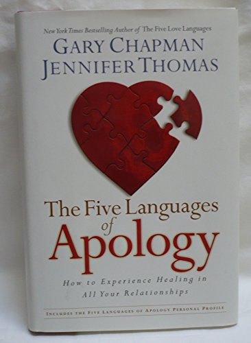 cover image The Five Languages of Apology: How to Experience Healing in All Your Relationships