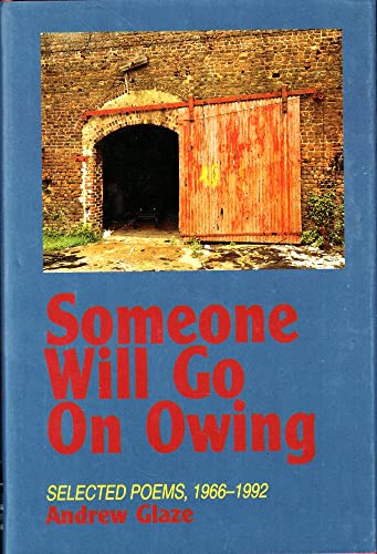 cover image Someone Will Go on Owing: Selected Poems, 1966-1992