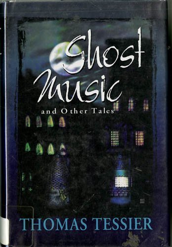 cover image Ghost Music: And Other Tales