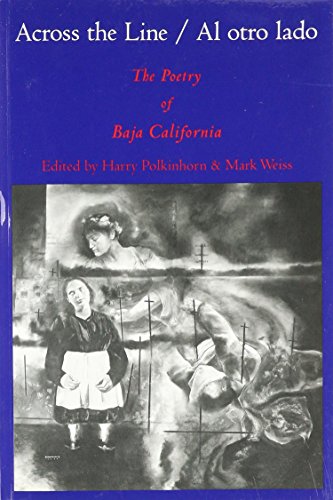 cover image ACROSS THE LINE / AL OTRO LADO: The Poetry of Baja California
