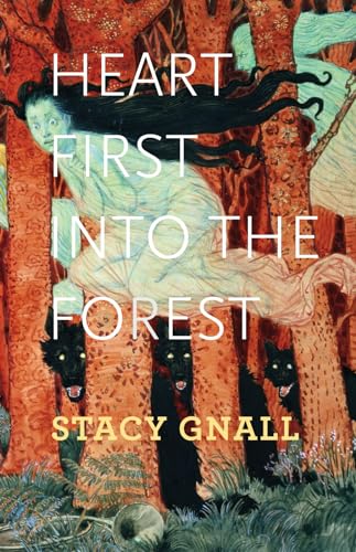 cover image Heart First into the Forest