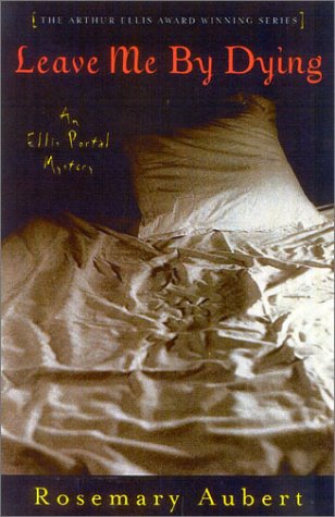 cover image LEAVE ME BY DYING: An Ellis Portal Mystery