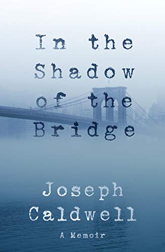 cover image In the Shadow of the Bridge: A Memoir