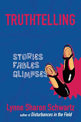 cover image Truthtelling: Stories, Fables, Glimpses