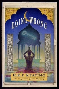 Doing Wrong: An Inspector Ghote Novel