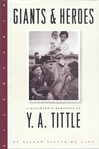 cover image Giants and Heroes: A Daughter's Memories of Y.A. Tittle