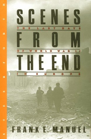 cover image Scenes from the End: The Last Days of World War II in Europe