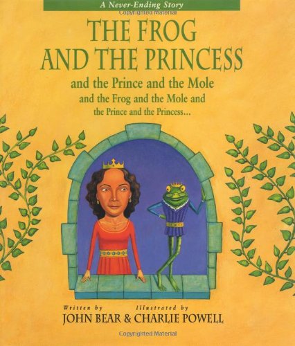 cover image The Frog and the Princess: And the Prince and the Mole, and the Frog and the Mole, and the Prince and the Princess...