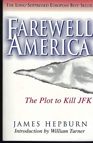 cover image FAREWELL AMERICA: The Plot to Kill JFK