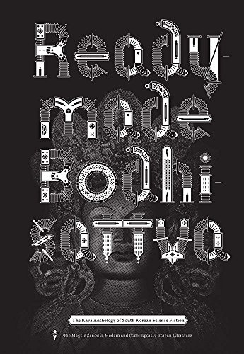 cover image Readymade Bodhisattva: The Kaya Anthology of South Korean Science Fiction