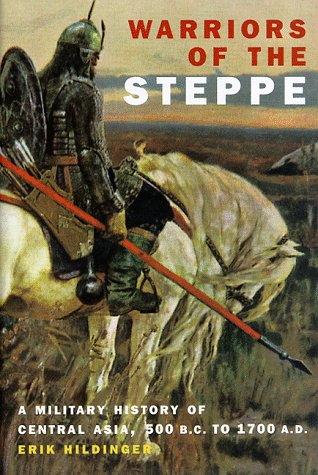 cover image Warriors of the Steppe: A Military History of Central Asia, 500 B.C. to 1700 A.D.