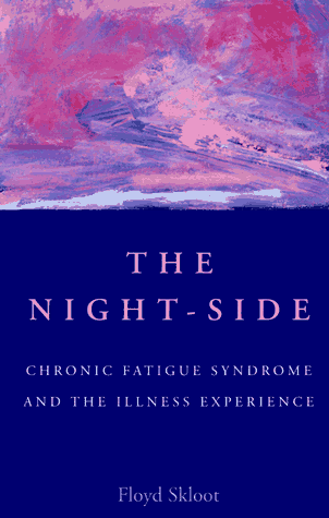 cover image The Night-Side: Chronic Fatigue Syndrome & the Illness Experience