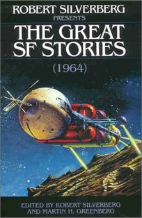Robert Silverberg Presents the Great SF Stories