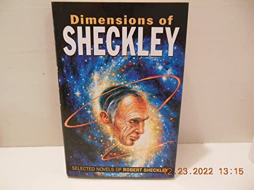 cover image Dimensions of Sheckley: The Selected Novels of Robert Sheckley