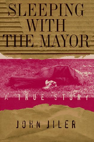 cover image Sleeping with the Mayor: A True Story
