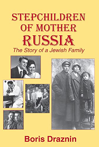 cover image Stepchildren of Mother Russia: The Story of a Jewish Family