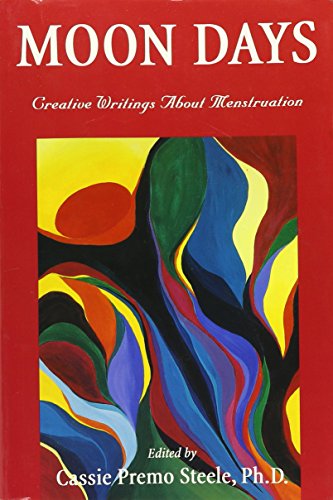 cover image Moon Days: Creative Writings about Menstruation
