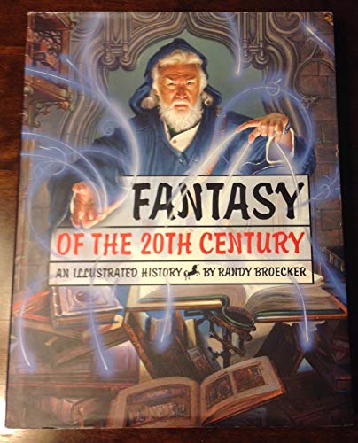 cover image Fantasy of the 20th Century: An Illustrated History