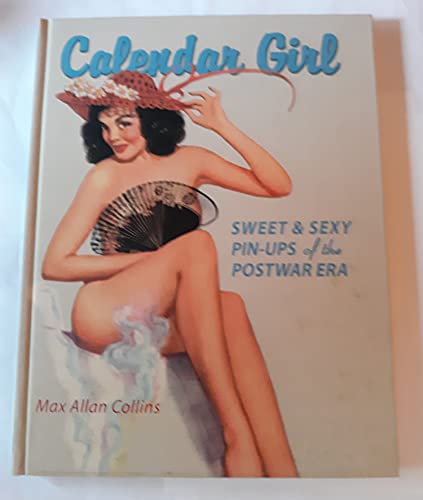 cover image Calendar Girl: Sweet & Sexy Pin-Ups of the Postwar Era