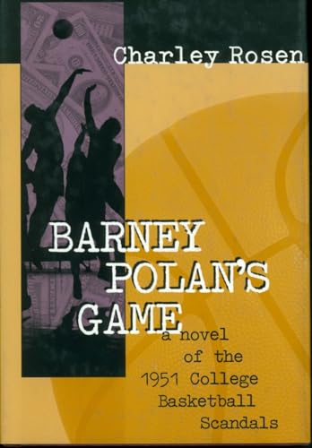 cover image Barney Polan's Game: A Novel of the 1951 College Basketball Scandals