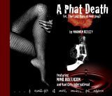 cover image A Phat Death: Or, the Last Days of Noir Soul