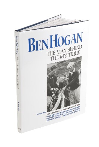 cover image BEN HOGAN: The Man Behind the Mystique