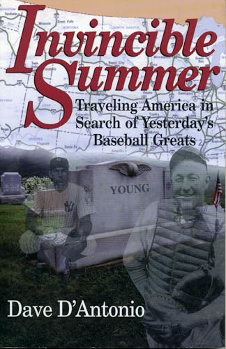 cover image Invincible Summer: Traveling America in Search of Yesterday's Baseball Greats
