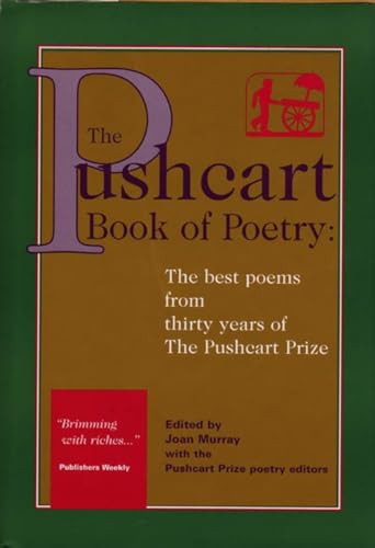 cover image The Pushcart Book of Poetry: The Best Poems from Three Decades of the Pushcart Prize