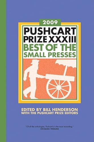 cover image The Pushcart Prize XXXIII: Best of the Small Presses