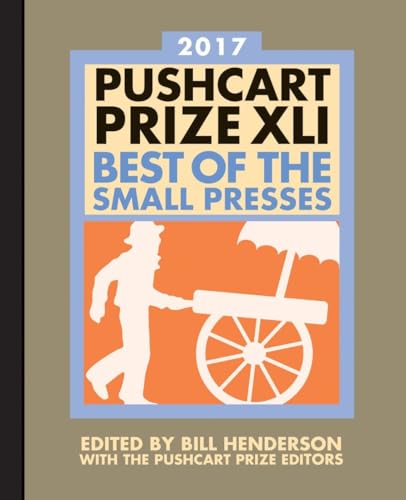cover image Pushcart Prize XLI: Best of the Small Presses, 2017 Edition