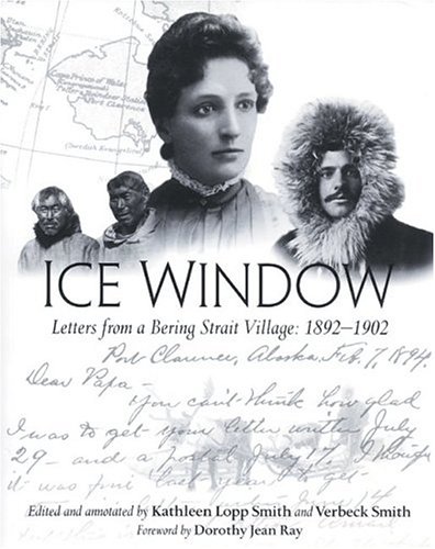 cover image ICE WINDOW: Letters from a Bering Strait Village: 1892–1902