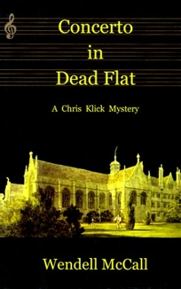 Concerto in Dead Flat: A Chris Klick Novel