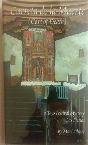 cover image CARRETA DE LA MUERTE (Cart of Death): A Taos Festival Mystery
