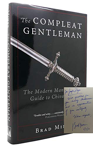 cover image THE COMPLEAT GENTLEMAN: The Modern Man's Guide to Chivalry