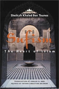 SUFISM: The Heart of Islam