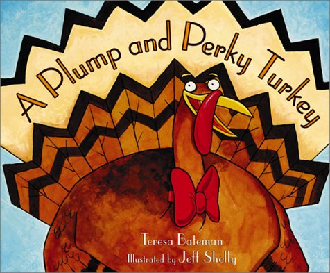 cover image A PLUMP AND PERKY TURKEY