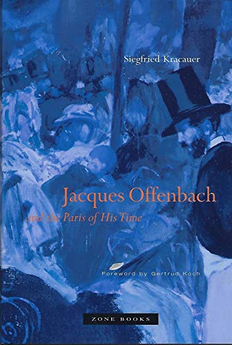 cover image Jacques Offenbach and the Paris of His Time