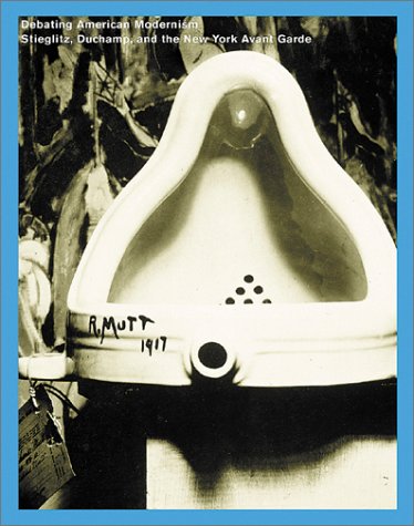 cover image Debating Modernism: Stieglitz, Duchamp, and the New York Avant-Garde
