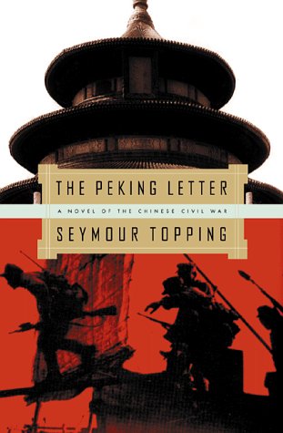 cover image The Peking Letter: A Novel of the Chinese Civil War