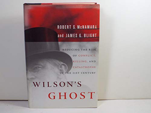 cover image WILSON'S GHOST: Reducing the Risk of Conflict, Killing, and Catastrophe in the 21st Century