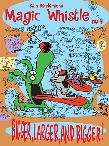 cover image MAGIC WHISTLE: Bigger, Larger, and Bigger!